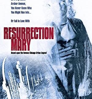 Resurrection Mary (2007) starring Kevin G. Schmidt on DVD